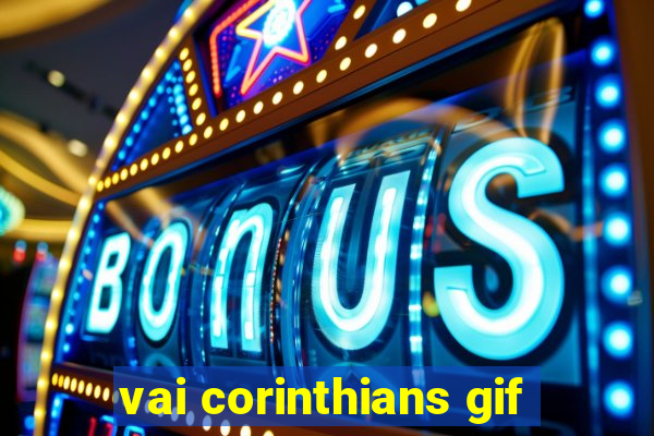 vai corinthians gif